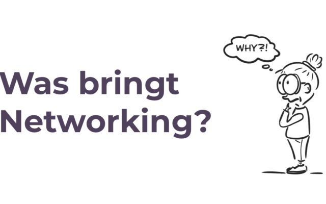 Was bringt Networking?